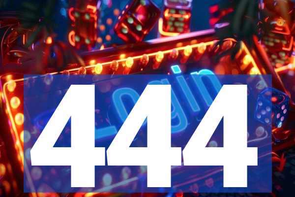 444