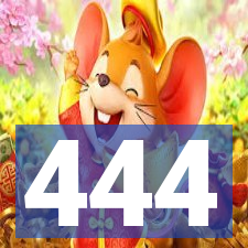 444