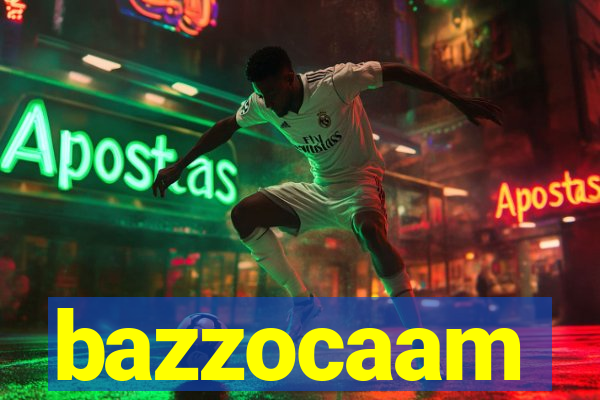 bazzocaam