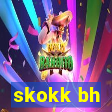 skokk bh