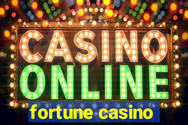 fortune casino