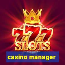 casino manager