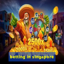 betting in singapore