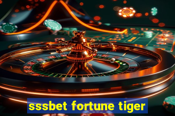 sssbet fortune tiger