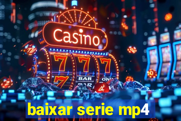 baixar serie mp4