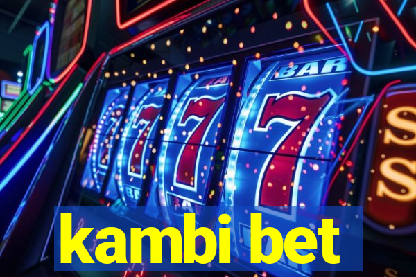 kambi bet