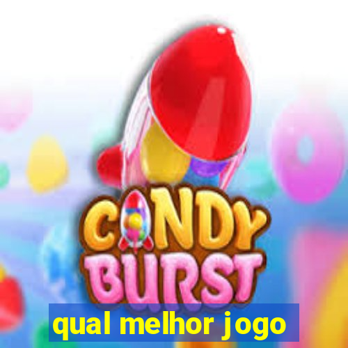 qual melhor jogo