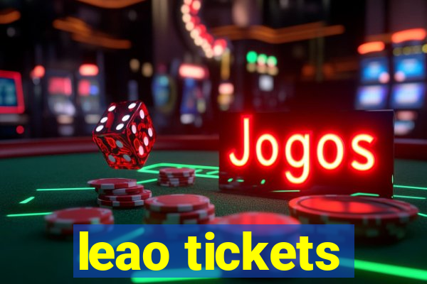 leao tickets