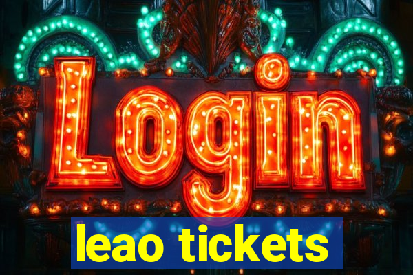 leao tickets