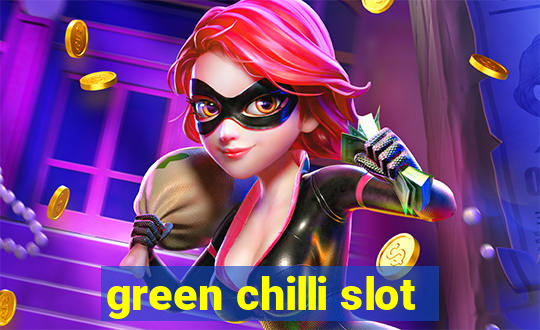 green chilli slot