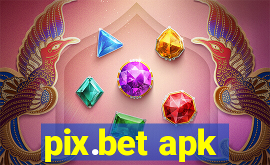 pix.bet apk