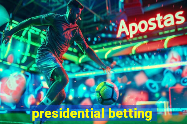 presidential betting