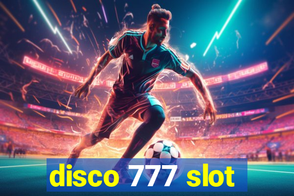 disco 777 slot