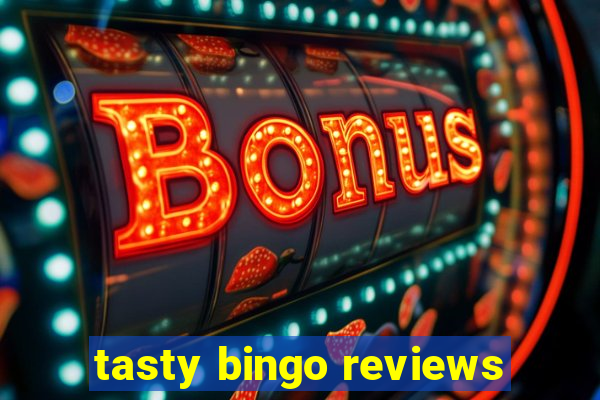 tasty bingo reviews