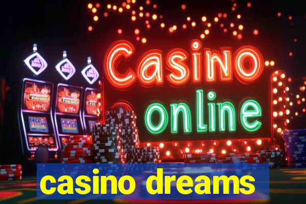 casino dreams