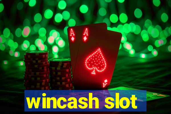 wincash slot