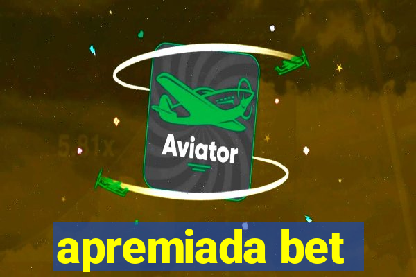 apremiada bet