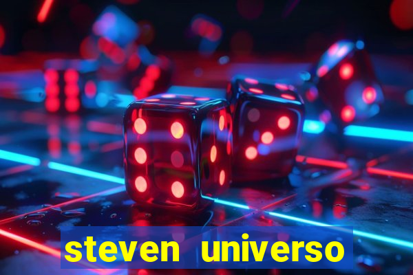 steven universo rede canais