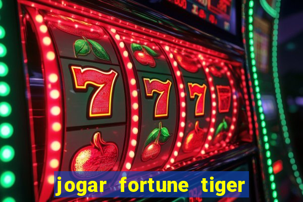 jogar fortune tiger pg demo