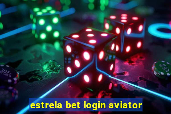 estrela bet login aviator