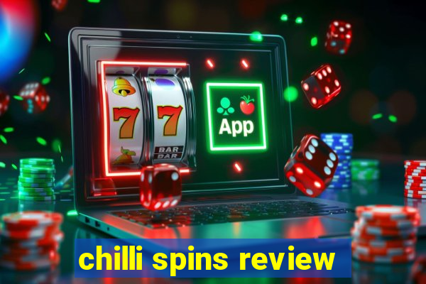 chilli spins review