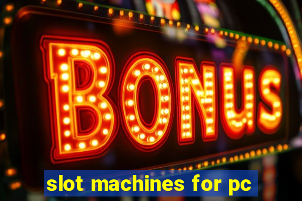 slot machines for pc