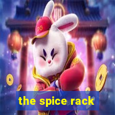 the spice rack