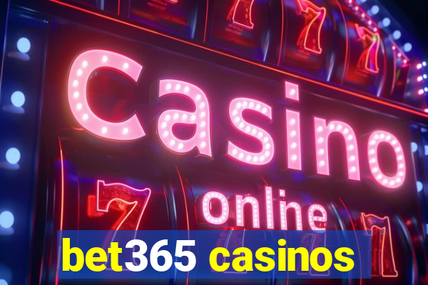 bet365 casinos