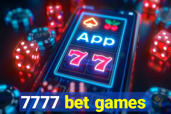 7777 bet games