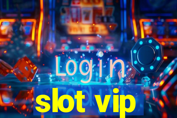 slot vip