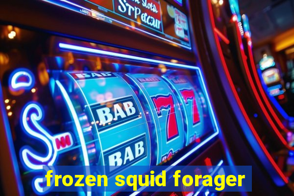 frozen squid forager