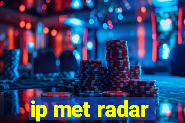 ip met radar