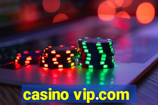 casino vip.com