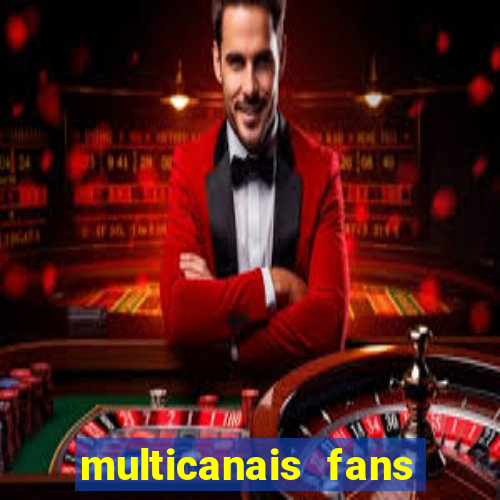 multicanais fans jogo ao vivo