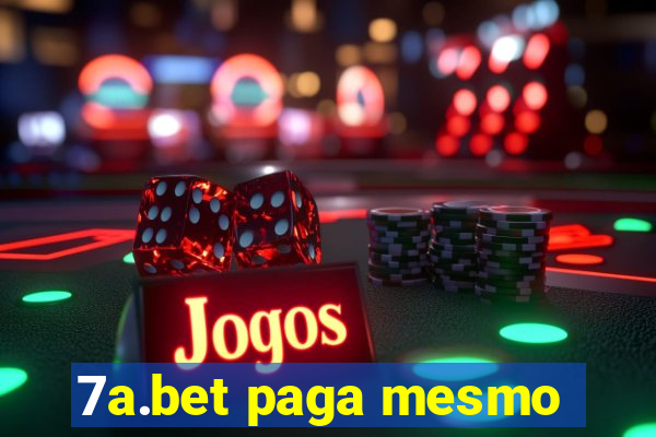 7a.bet paga mesmo