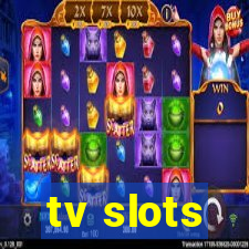 tv slots