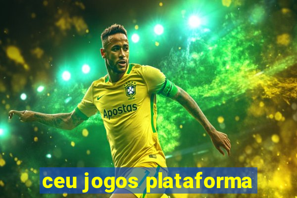 ceu jogos plataforma