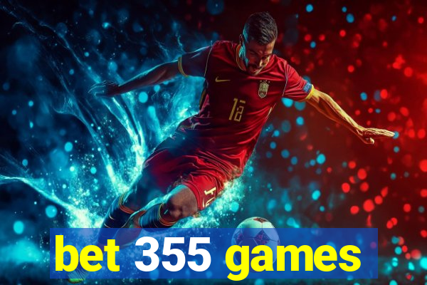 bet 355 games