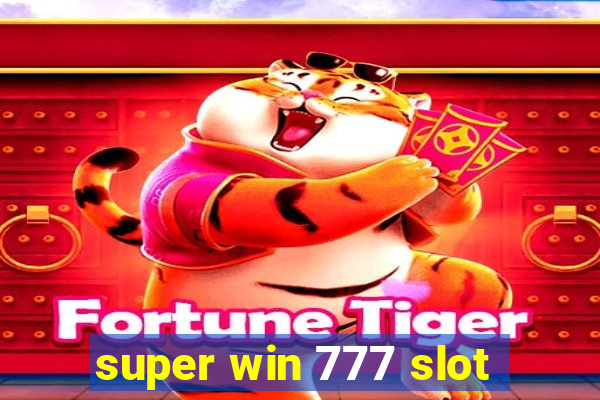 super win 777 slot