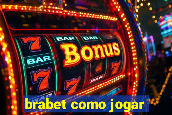 brabet como jogar