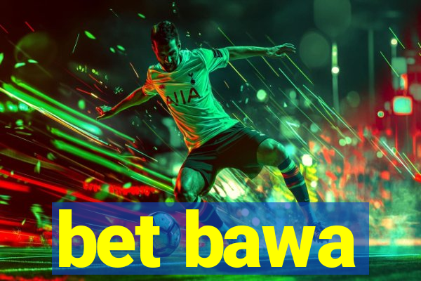 bet bawa