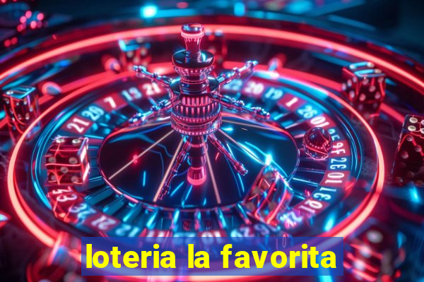 loteria la favorita