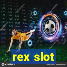 rex slot