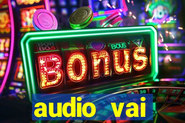 audio vai corinthians whatsapp