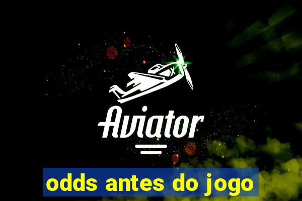 odds antes do jogo