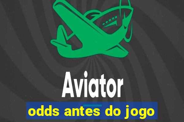 odds antes do jogo