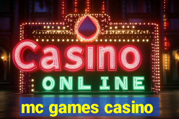 mc games casino