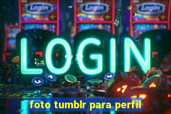 foto tumblr para perfil