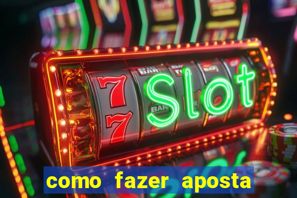 como fazer aposta multipla na estrela bet