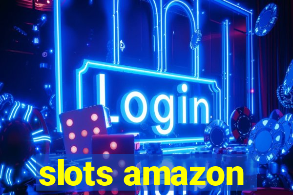 slots amazon